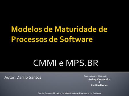 Modelos de Maturidade de Processos de Software