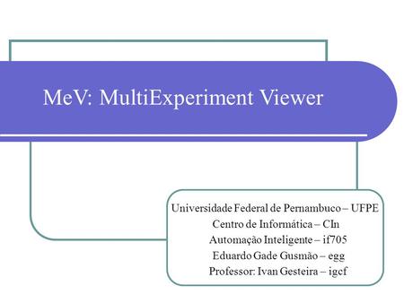 MeV: MultiExperiment Viewer