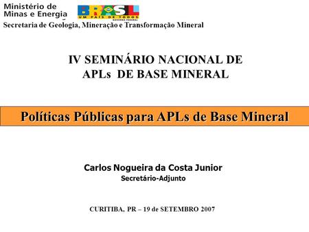 Políticas Públicas para APLs de Base Mineral