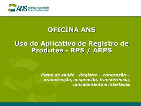 Uso do Aplicativo de Registro de Produtos - RPS / ARPS