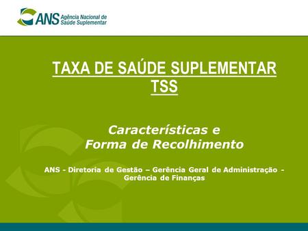 TAXA DE SAÚDE SUPLEMENTAR TSS