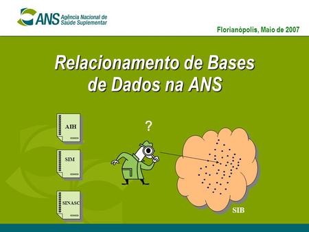Relacionamento de Bases de Dados na ANS