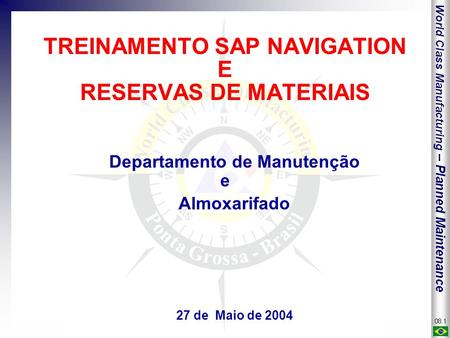 TREINAMENTO SAP NAVIGATION E RESERVAS DE MATERIAIS