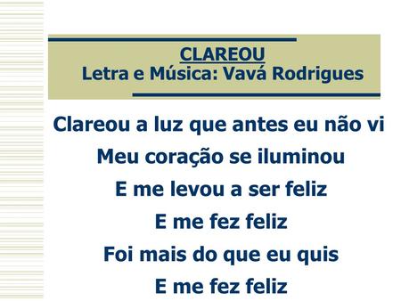 CLAREOU Letra e Música: Vavá Rodrigues
