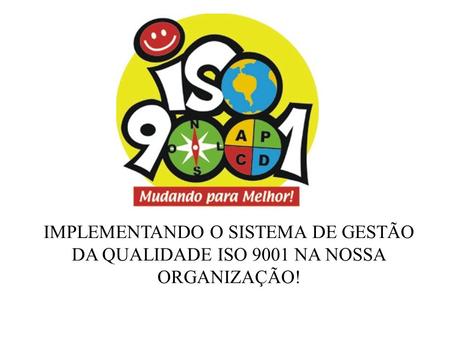 A NORMA NP EN ISO 9001:2000 ESTÁ DIVIDIDA EM 8 SECÇÕES: