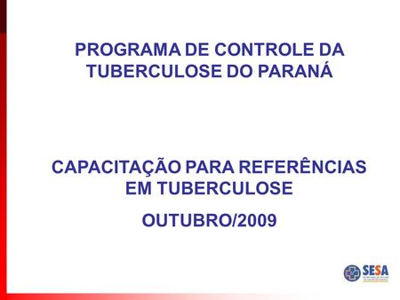 PROGRAMA DE CONTROLE DA TUBERCULOSE DO PARANÁ