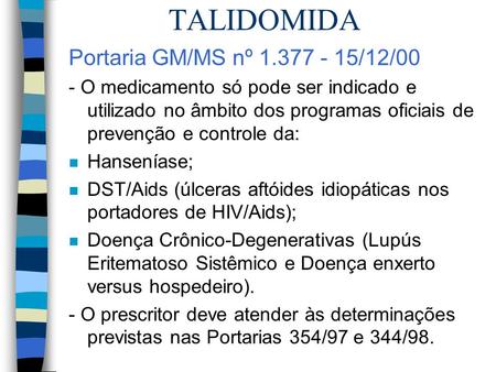 TALIDOMIDA Portaria GM/MS nº /12/00
