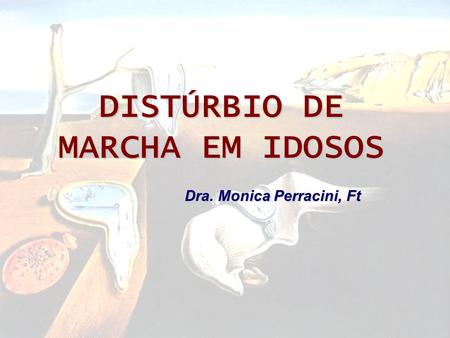 DISTÚRBIO DE MARCHA EM IDOSOS