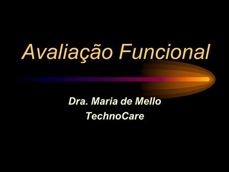 Dra. Maria de Mello TechnoCare