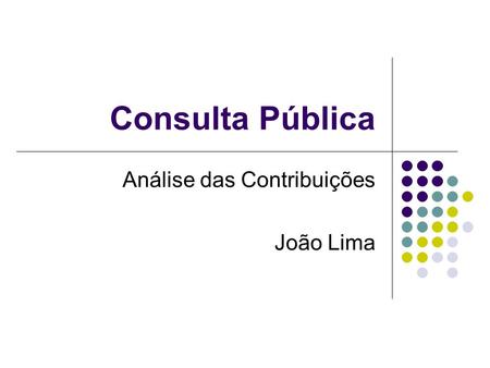 Consulta Pública Análise das Contribuições João Lima.