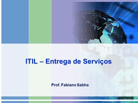 ITIL – Entrega de Serviços