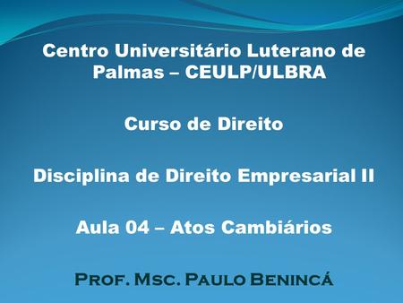 Centro Universitário Luterano de Palmas – CEULP/ULBRA
