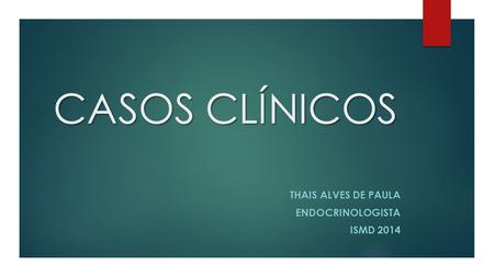 Thais Alves de Paula Endocrinologista Ismd 2014