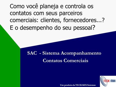 SAC - Sistema Acompanhamento Contatos Comerciais