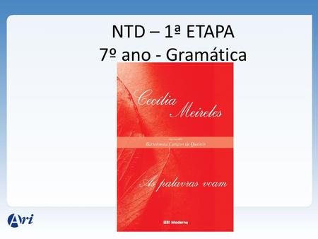 NTD – 1ª ETAPA 7º ano - Gramática
