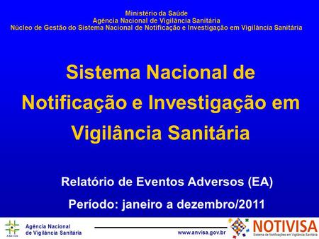Sistema Nacional de Notificação e Investigação em Vigilância Sanitária