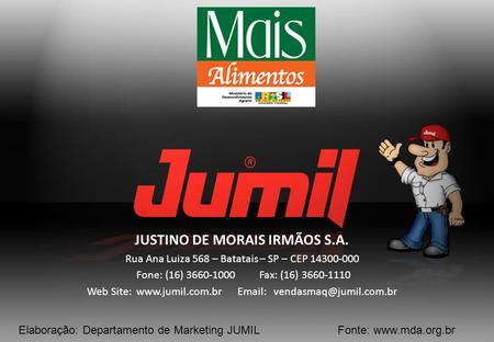 JUSTINO DE MORAIS IRMÃOS S.A.