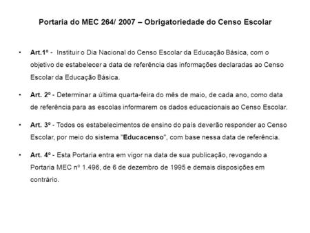 Portaria do MEC 264/ 2007 – Obrigatoriedade do Censo Escolar