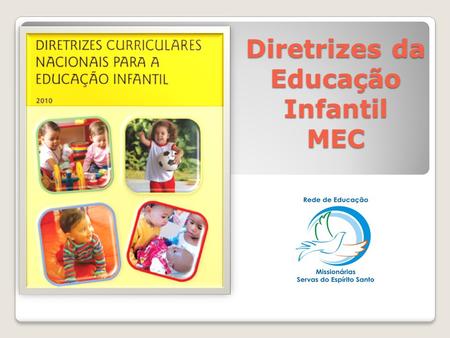 Diretrizes da Educação Infantil MEC