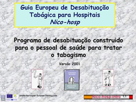 Guia Europeu de Desabituação Tabágica para Hospitais Nico-hosp