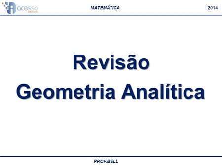 Revisão Geometria Analítica.
