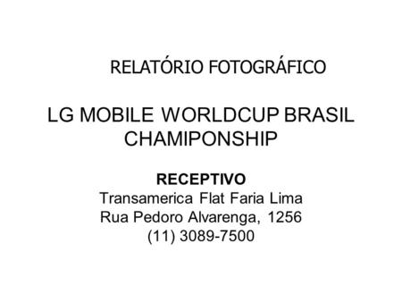 LG MOBILE WORLDCUP BRASIL CHAMIPONSHIP
