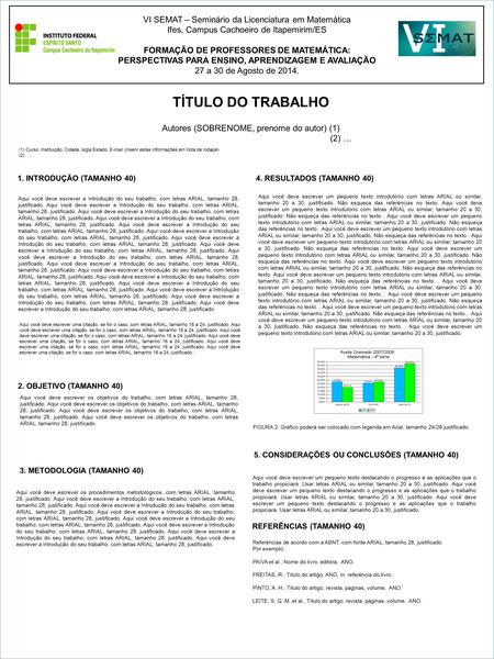 TÍTULO DO TRABALHO VI SEMAT – Seminário da Licenciatura em Matemática