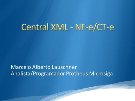 Central XML - NF-e/CT-e