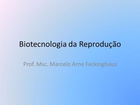 Biotecnologia da Reprodução
