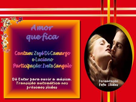 Amor que fica Cantam: Zezé Di Camargo e Luciano