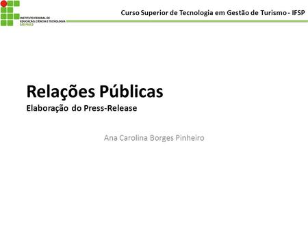 Relações Públicas Elaboração do Press-Release