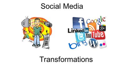 Transformations Social Media. Impresa Media groups TV (SIC) | Press (Expresso, Visão… magazines) Media Capital TV (TVI) | Radio (Comercial, M80, RCP)