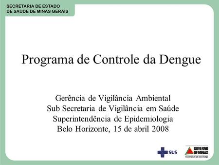 Programa de Controle da Dengue