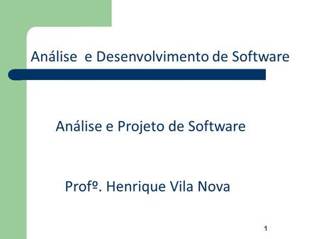 Análise  e Desenvolvimento de Software