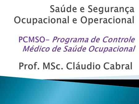 Prof. MSc. Cláudio Cabral