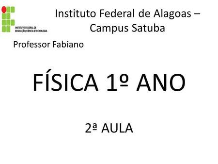 Instituto Federal de Alagoas – Campus Satuba