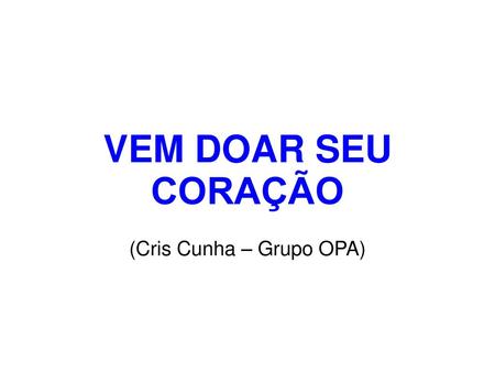 (Cris Cunha – Grupo OPA)