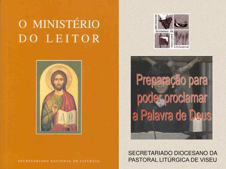 SECRETARIADO DIOCESANO DA PASTORAL LITÚRGICA DE VISEU