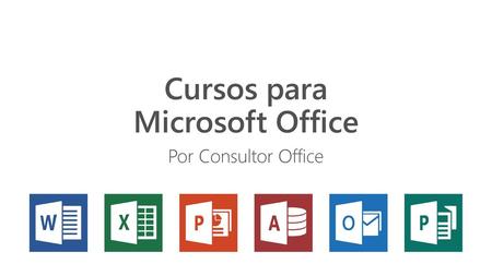 Cursos para Microsoft Office