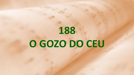 188 O GOZO DO CEU.
