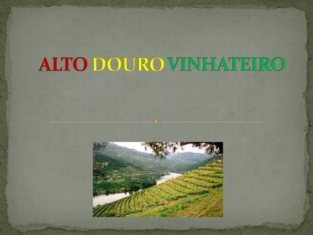 Classificado como Património Mundial pela UNESCO em 2001, a região do Alto Douro Vinhateiro, caracteriza-se por uma paisagem única, que urge preservar,