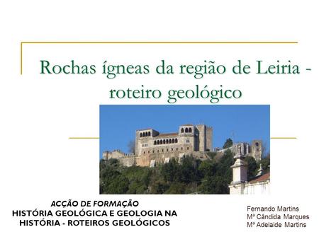 Rochas ígneas da região de Leiria - roteiro geológico