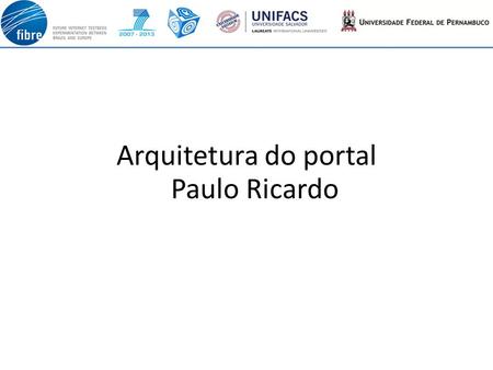 Arquitetura do portal Paulo Ricardo. 1 2 3 5 4 Cenário.
