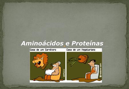 Aminoácidos e Proteínas