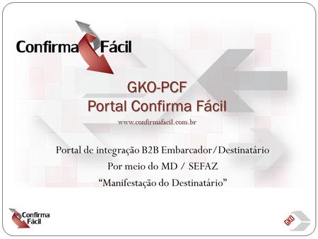 GKO-PCF Portal Confirma Fácil