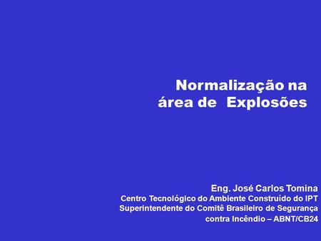 Normalização na área de Explosões