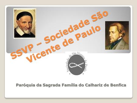 SSVP – Sociedade São Vicente de Paulo