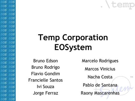 Temp Corporation EOSystem