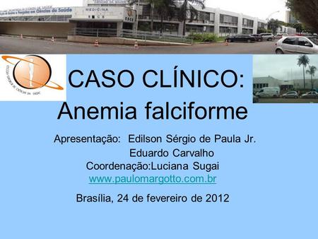 Brasília, 15 de Fevereiro de 2012
