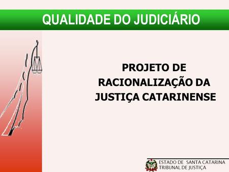 QUALIDADE DO JUDICIÁRIO